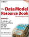 The Data Model Resource Book, Volume 1: A Library of Universal Data Models for All Enterprises by Len Silverston