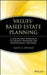 Values-Based Estate Planning: A Step-By-Step Approach to Wealth Transfer for Professional Advisors by Scott C. Fithian
