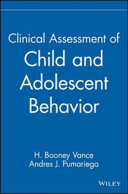 Clinical Assessment of Child and Adolescent Behavior by H. Booney Vance