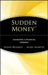 Sudden Money: Managing a Financial Windfall by Susan Bradley