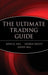 The Ultimate Trading Guide by John R. Hill