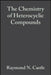 The Chemistry of Heterocyclic Compounds, Condensed Pyridazines Including Cinnolines and Phthalazines by Raymond N. Castle