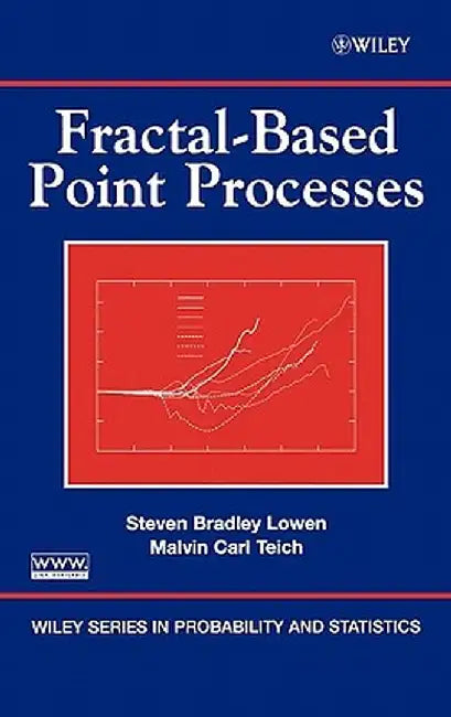 Fractal-Based Point Processes by Steven Bradley Lowen