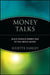 Money Talks: Black Finance Experts Talk to You about Money by Juliette Fairley