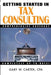 Getting Started in Tax Consulting by Gary W. Carter