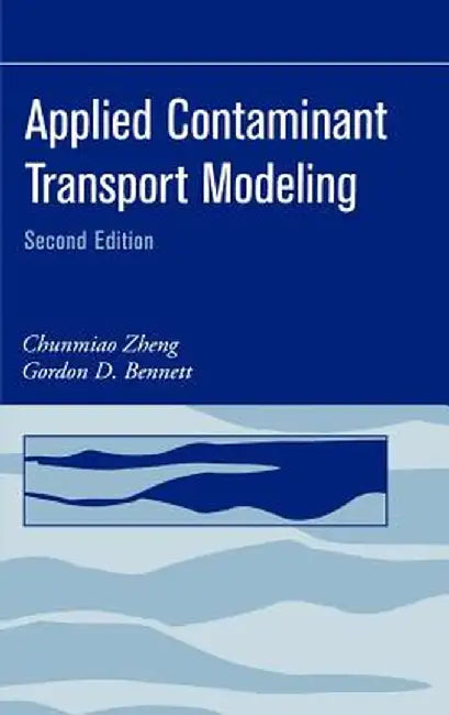 Applied Contaminant Transport Modeling by Chunmiao Zheng
