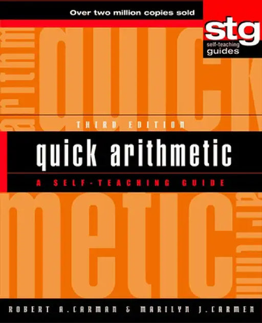 Quick Arithmetic: A Self-Teaching Guide by Robert A. Carman