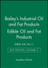 Bailey's Industrial Oil and Fat Products, 6th Edition, Volume 2, Edible Oil and Fat Products: Edible Oils, Part 1, 6th Edition by Editor: Fereidoon Shahidi