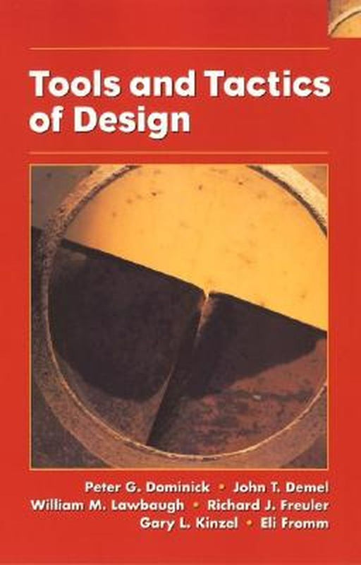 Tools and Tactics of Design by Peter G. Dominick