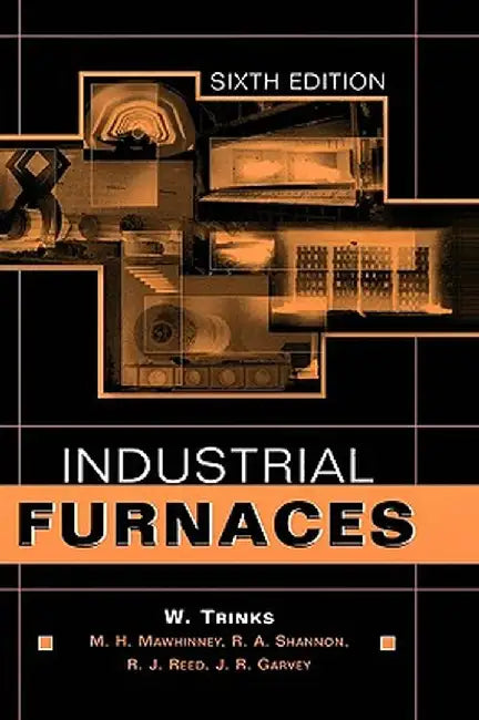 Industrial Furnaces by W. Trinks