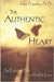 The Authentic Heart: An Eightfold Path to Midlife Love by John Amodeo