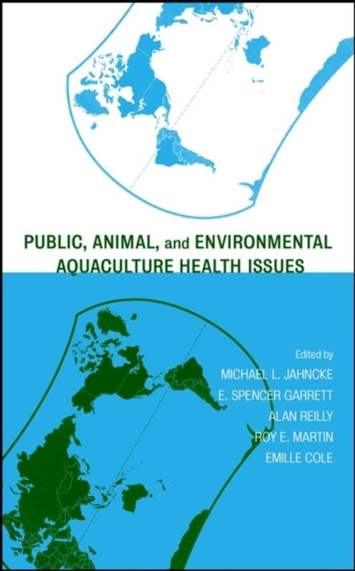 Public, Animal, And Environmental Aquaculture Health Issues by Michael L. Jahncke, Others