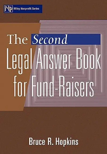 The Second Legal Answer Book for Fund-Raisers by Bruce R. Hopkins