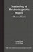 Scattering of Electromagnetic Waves: Advanced Topics by Leung Tsang