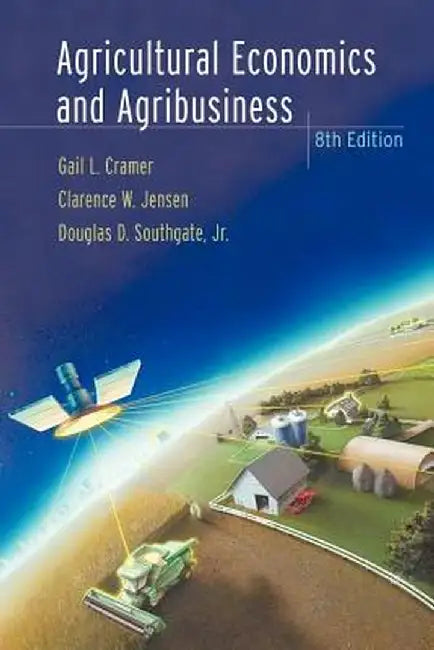 Agricultural Economics and Agribusiness by Gail L. Cramer