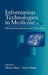 Information Technologies in Medicine, Volume I: Medical Simulation and Education by Metin Akay