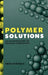 Polymer Solutions: An Introduction to Physical Properties by Iwao Teraoka