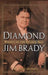 Diamond Jim Brady: Prince of the Gilded Age by H. Paul Jeffers