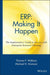 Erp: Making It Happen; The Implementers' Guide to Success with Enterprise Resource Planning by Thomas F. Wallace