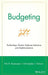 Budgeting: Technology, Trends, Software Selection, and Implementation by Nils H. Rasmussen
