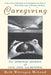Caregiving: The Spiritual Journey of Love, Loss, and Renewal by Beth Witrogen McLeod