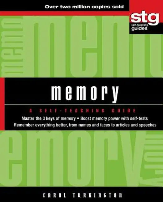 Memory: A Self-Teaching Guide by Carol a. Turkington