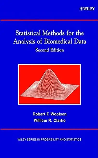 Statistical Methods for the Analysis of Biomedical Data by Robert F. Woolson