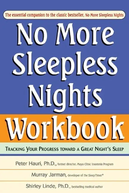 No More Sleepless Nights, Workbook by Peter Hauri