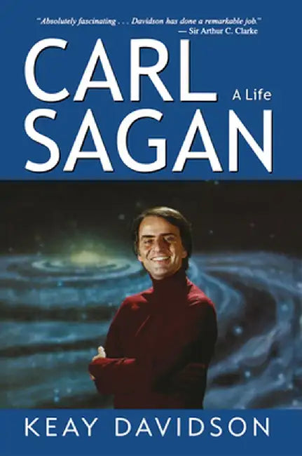 Carl Sagan: A Life by Keay Davidson