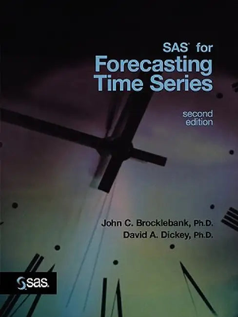 SAS for Forecasting Time Series by John C. Brocklebank