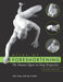 Atlas of Foreshortening: The Human Figure in Deep Perspective by John Cody