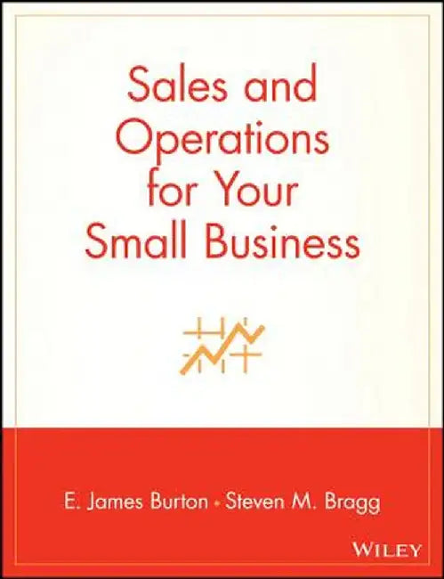 Sales and Operations for Your Small Business by Edwin Burton