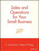 Sales and Operations for Your Small Business by Edwin Burton