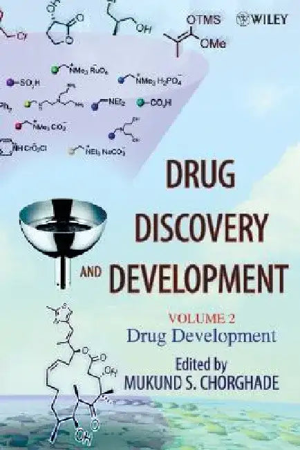 Drug Discovery and Development, Volume 2: Drug Development by Mukund S. Chorghade