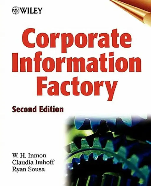 Corporate Information Factory by W. H. Inmon