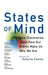 States of Mind: New Discoveries about How Our Brains Make Us Who We Are by Roberta Conlan