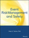 Event Risk Management and Safety by Peter E. Tarlow