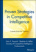 Proven Strategies in Competitive Intelligence: Lessons from the Trenches by John F. Prescott