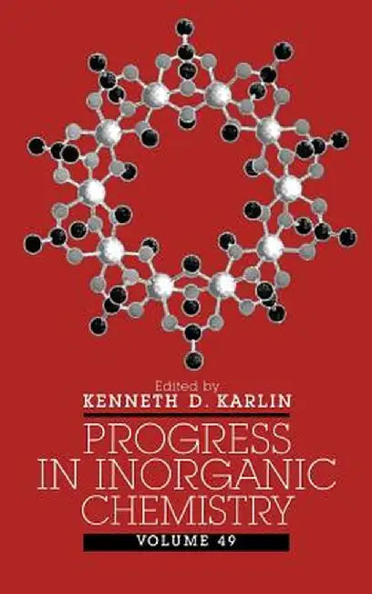 Progress in Inorganic Chemistry by Kenneth D. Karlin