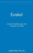 Eureka!: Scientific Breakthroughs That Changed the World by Leslie Alan Horvitz