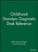 Childhood Disorders Diagnostic Desk Reference by Elaine Fletcher-Janzen