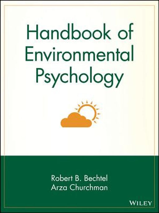 Handbook of Environmental Psychology by Robert B. Bechtel