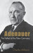 Adenauer: The Father of the New Germany by Charles Williams