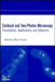 Confocal and Two-Photon Microscopy: Foundations, Applications and Advances by Editor: Alberto Diaspro
