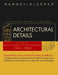 Architectural Details: Classic Pages from Architectural Graphic Standards 1940 - 1980 by Charles George Ramsey