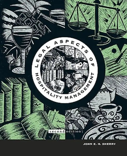 Legal Aspects of Hospitality Management by John E. H. Sherry
