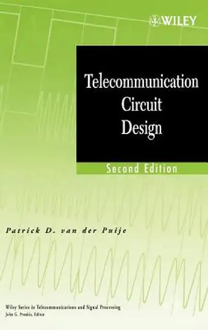 Telecommunication Circuit Design by Patrick D. Van Der Puije