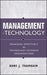 Management of Technology: Managing Effectively in Technology-Intensive Organizations by Hans J. Thamhain