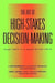 The Art Of High-Stakes Decision-Making: Tough Calls in a Speed Driven World by J. Keith Murnighan, John C. Mowen