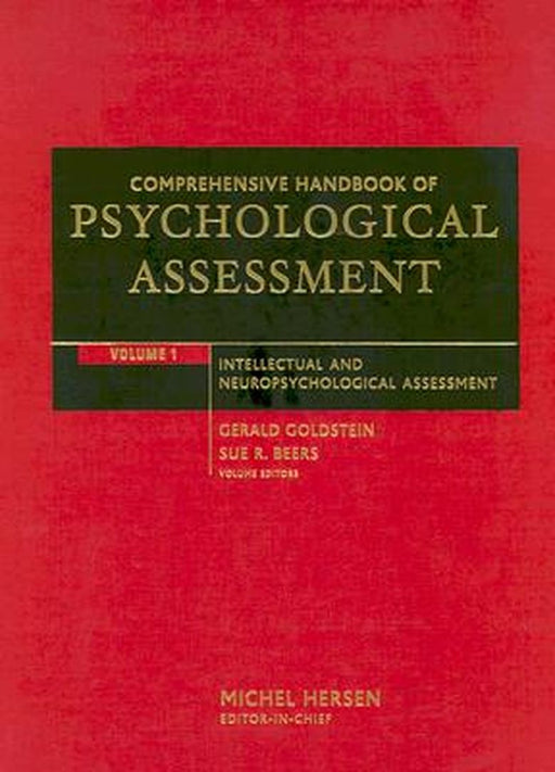 Comprehensive Handbook of Psychological Assessment, Volume 1: Intellectual and Neuropsychological Assessment by Gerald Goldstein
